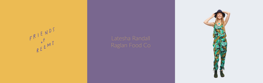 Latesha Randall at Raglan Food Co. Talks to Reemi about her experience with periods